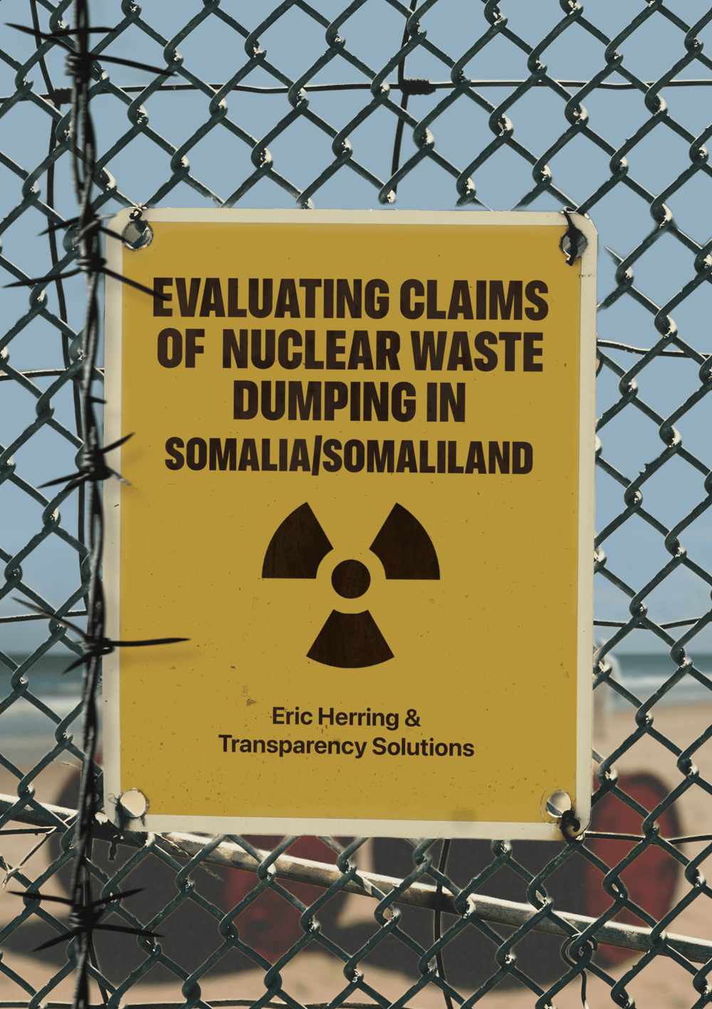 Cover art for the publication Evaluating Nuclear Waste Dumping Claims in Somalia/Somaliland